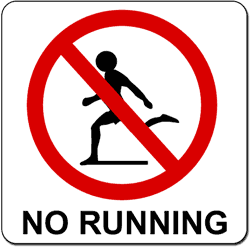 no running